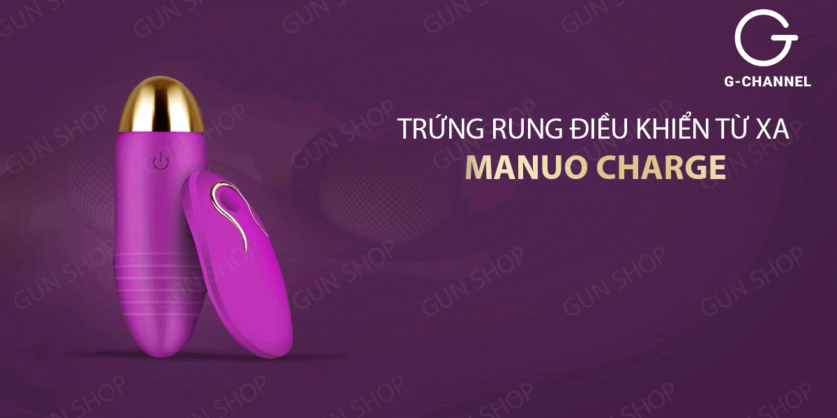 Sỉ Trứng rung điều khiển từ xa nhiều chế độ rung pin sạc - ManNuo Charge hàng mới về
