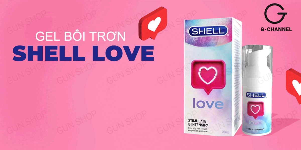Sỉ Gel bôi trơn tăng khoái cảm nữ - Shell Love - Chai 50ml  hàng xách tay