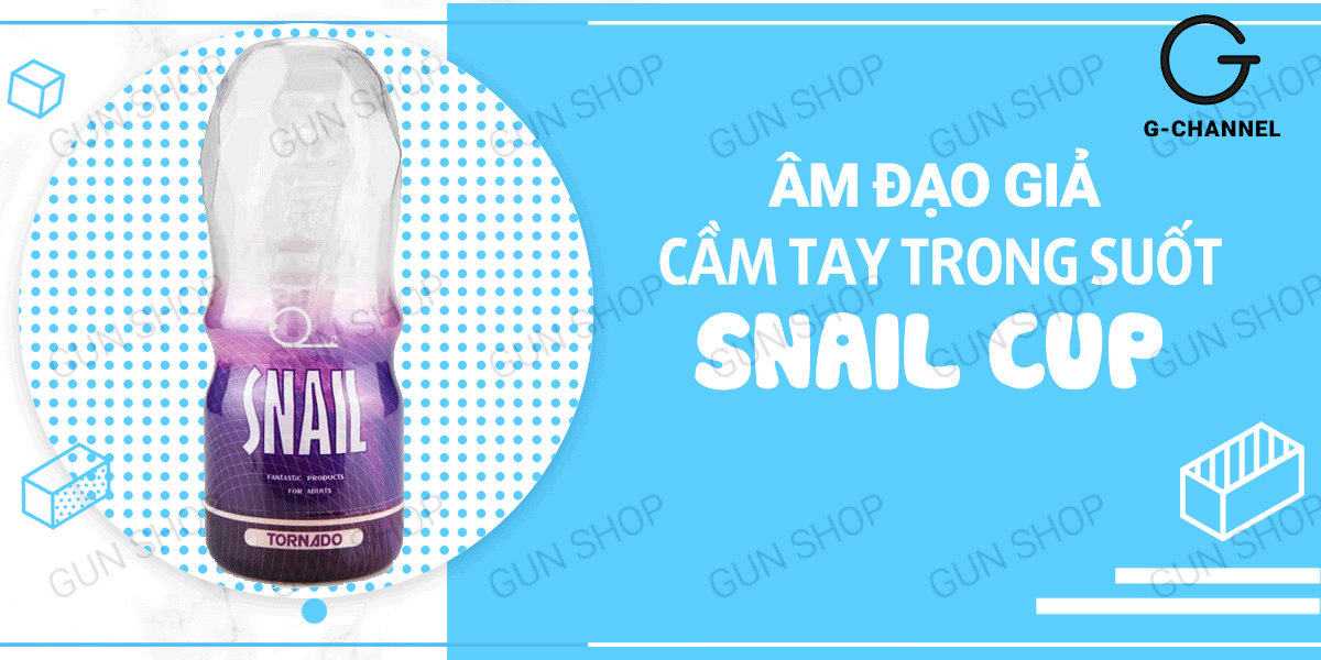 Âm đạo giả trong suốt Snail Cup cốc thủ dâm cao cấp hot