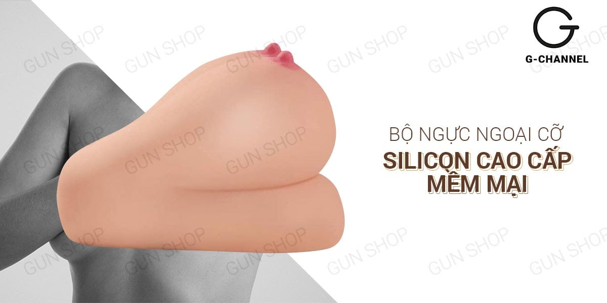 Ngực giả âm đạo hậu môn silicon cao cấp mềm mại 3kg thỏa mãn