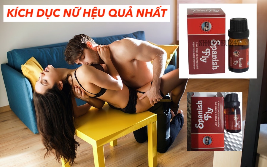 Kho sỉ Thuốc kích dục Spanish Fly dạng nước cực mạnh chính hãng  chính hãng