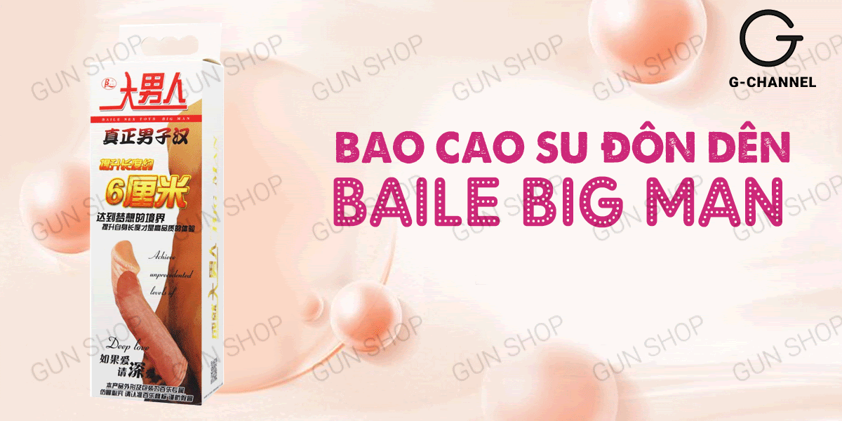 Cung cấp Bao cao su đôn dên tăng kích thước Baile Big Man tăng 5cm  hàng mới về