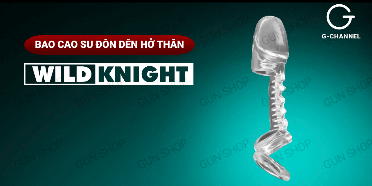 Giá sỉ Bao cao su đôn dên hở thân có vòng thắt chống tuột Wild Knight  cao cấp