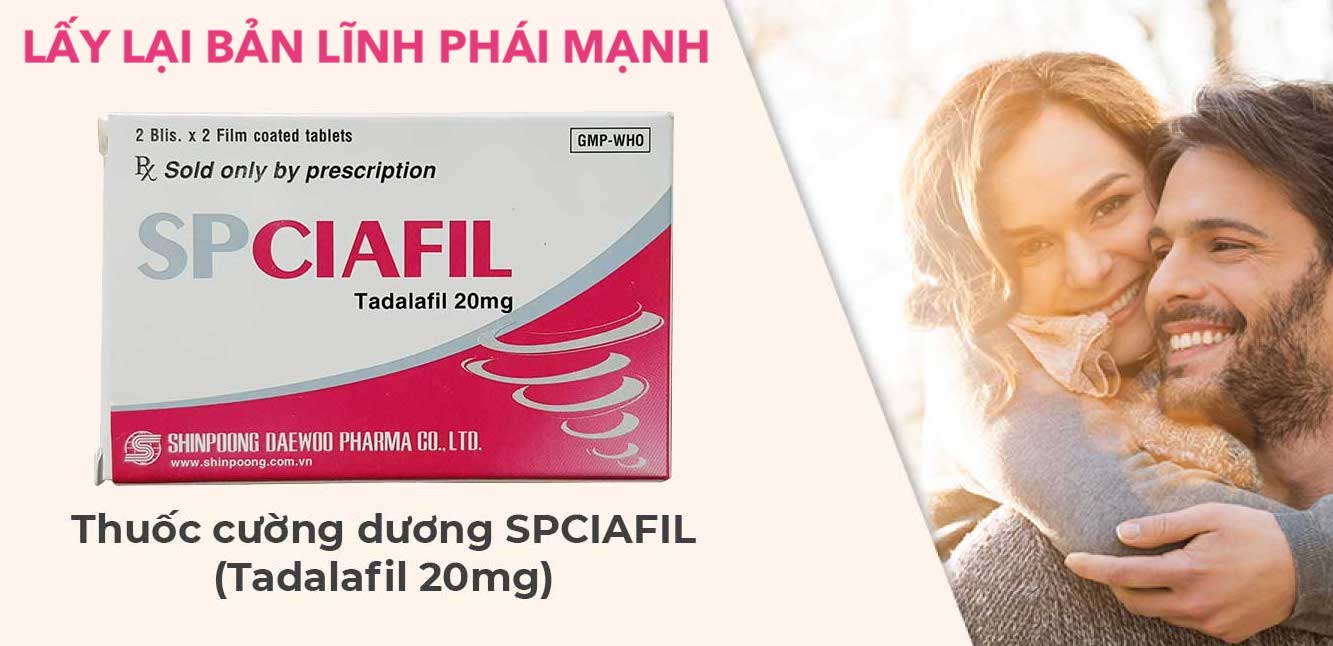 Phân phối Spciafil tadalafil 20mg Cường Dương Chống Xuất Tinh SP Ciafil kéo dài thời gian giá tốt