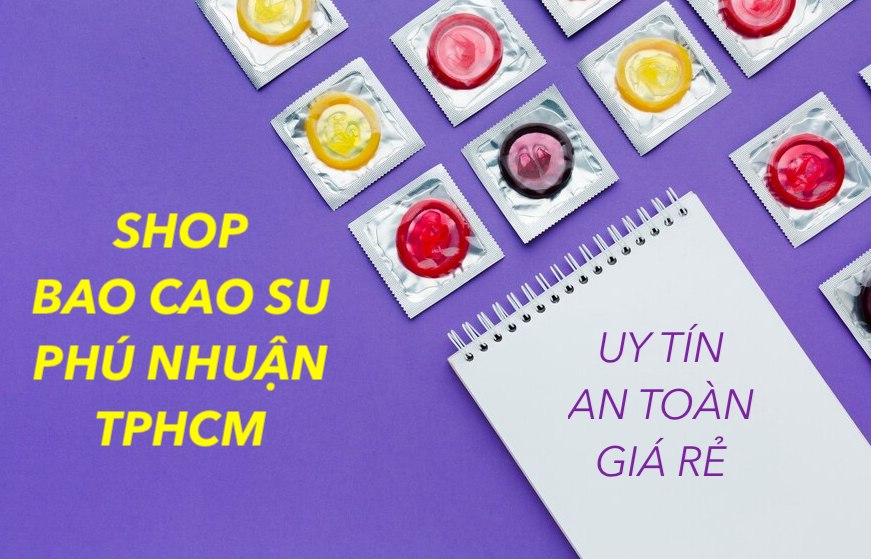 Cửa hàng bao cao su chuoi18.com Phú Nhuận shop bán BCS gần đây nhất