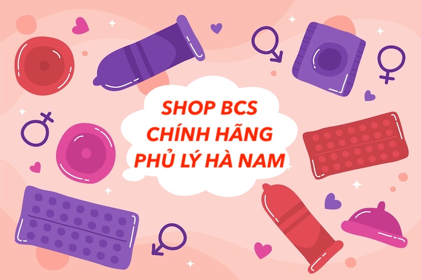 Shop bao cao su phủ lý hà nam gần đây nhất bcs chính hãng