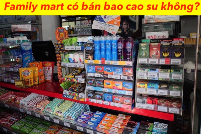 Family mart có bán bao cao su không? Giá BCS cửa hàng tiện lợi