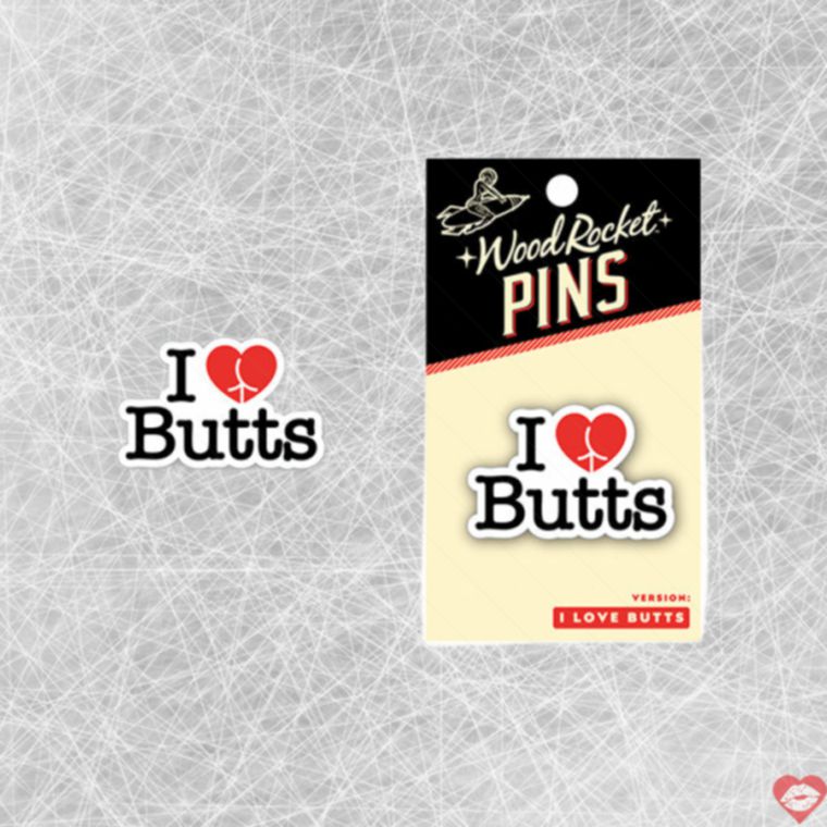 Wood Rocket Pin I Love Butts Tráng Men Hài Yêu Mông 