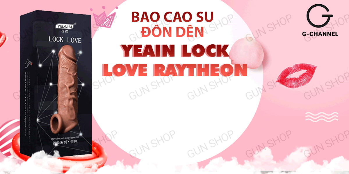  Đại lý Bao cao su đôn dên tăng kích thước Yeain Lock Love Raytheon hàng mới về